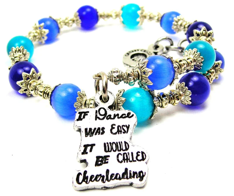 If Dance Was Easy It Would Be Called Cheerleading Cat's Eye Beaded Wrap Bracelet